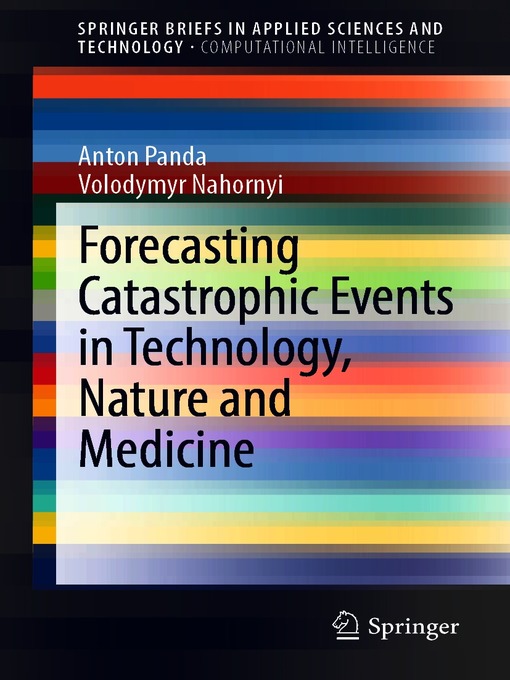 Title details for Forecasting Catastrophic Events in Technology, Nature and Medicine by Anton Panda - Available